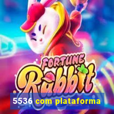 5536 com plataforma